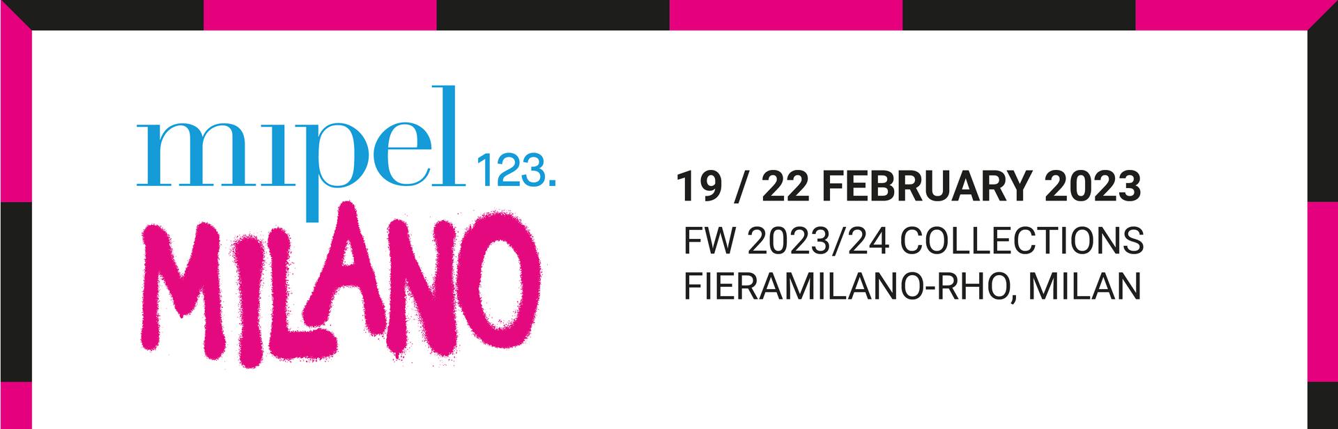 MIPEL123: 19/22 FEBRUARY 2023 - FIERAMILANO-RHO, MILAN