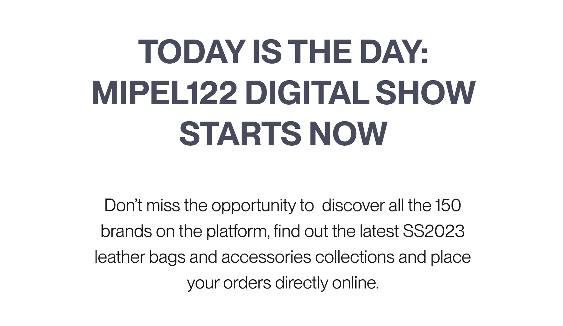 TODAY IS THE DAY: MIPEL122 DIGITAL SHOW STARTS NOW!