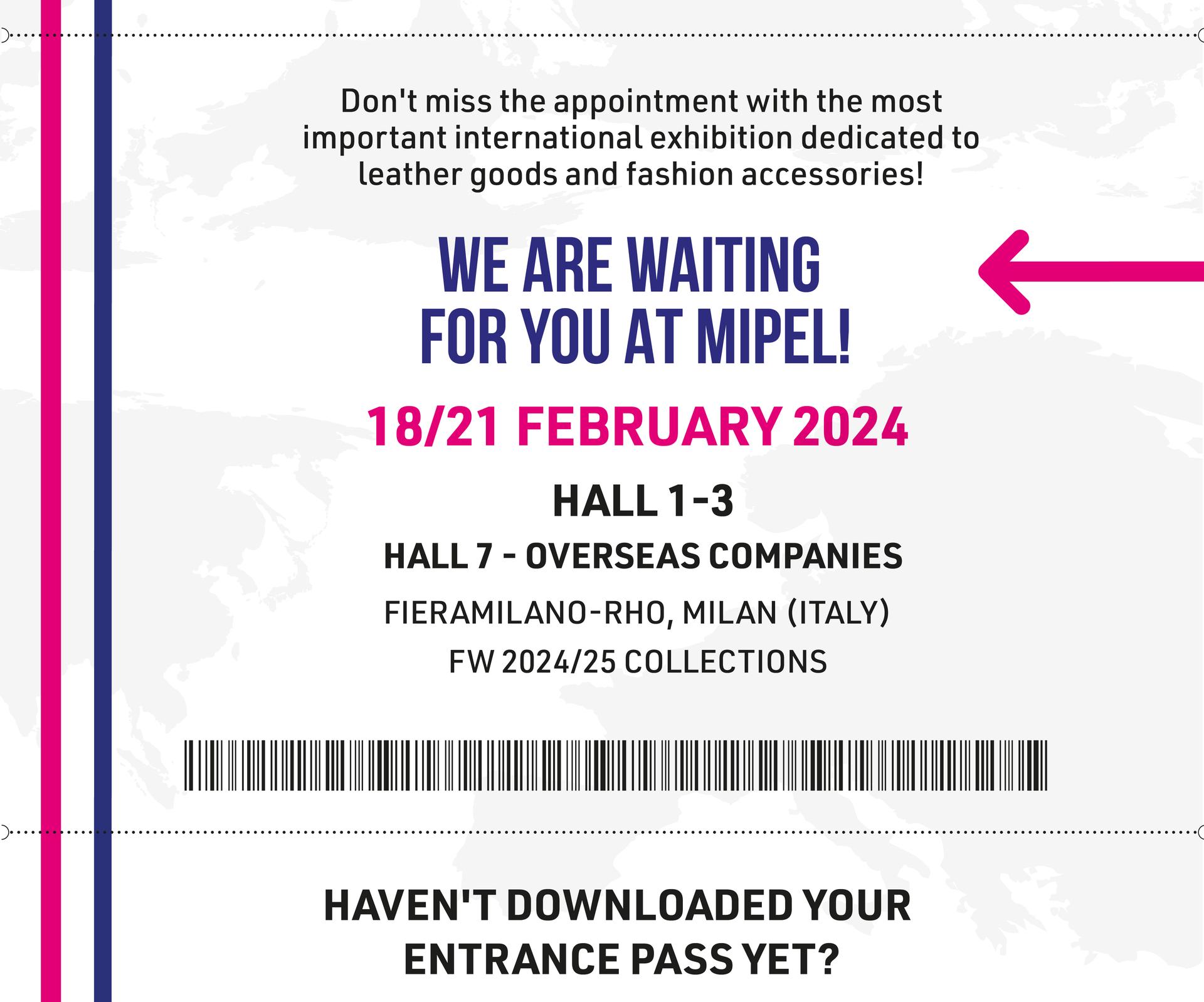 MIPEL125 | FEBRUARY 18/21, 2024 | FW 2024/25 COLLECTIONS | FIERAMILANO-RHO, MILAN, ITALY.
