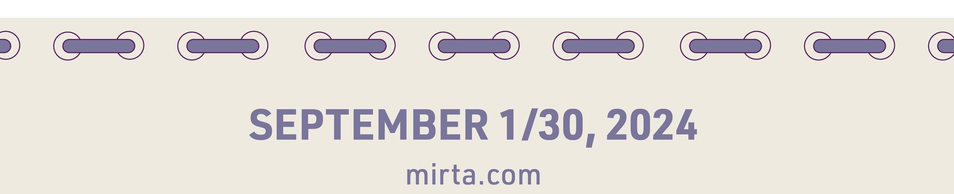 MIPEL126 | MIRTA: 1/30 SEPTEMBER, 2024 on mirta.com