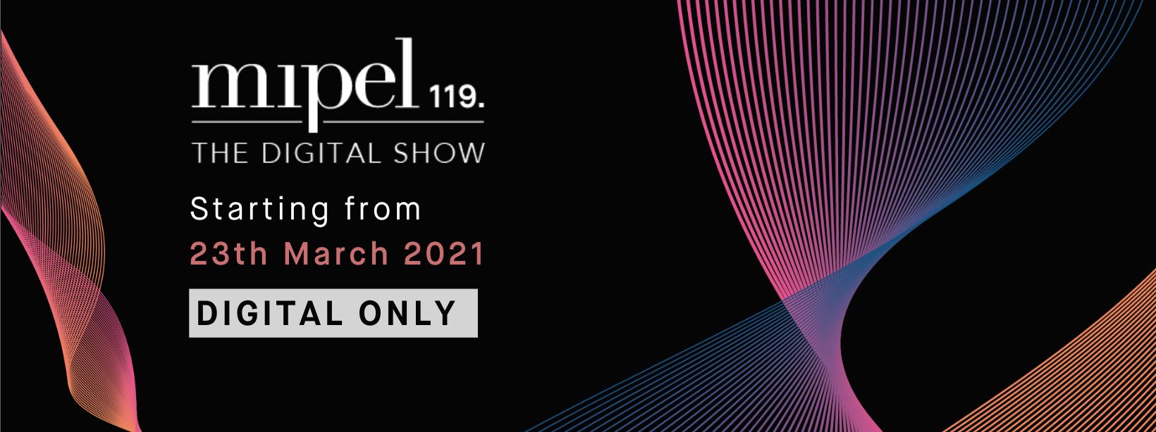MIPEL119 GOES DIGITAL starting from 23rd March 2021:WE'RE WAITING FOR YOU!