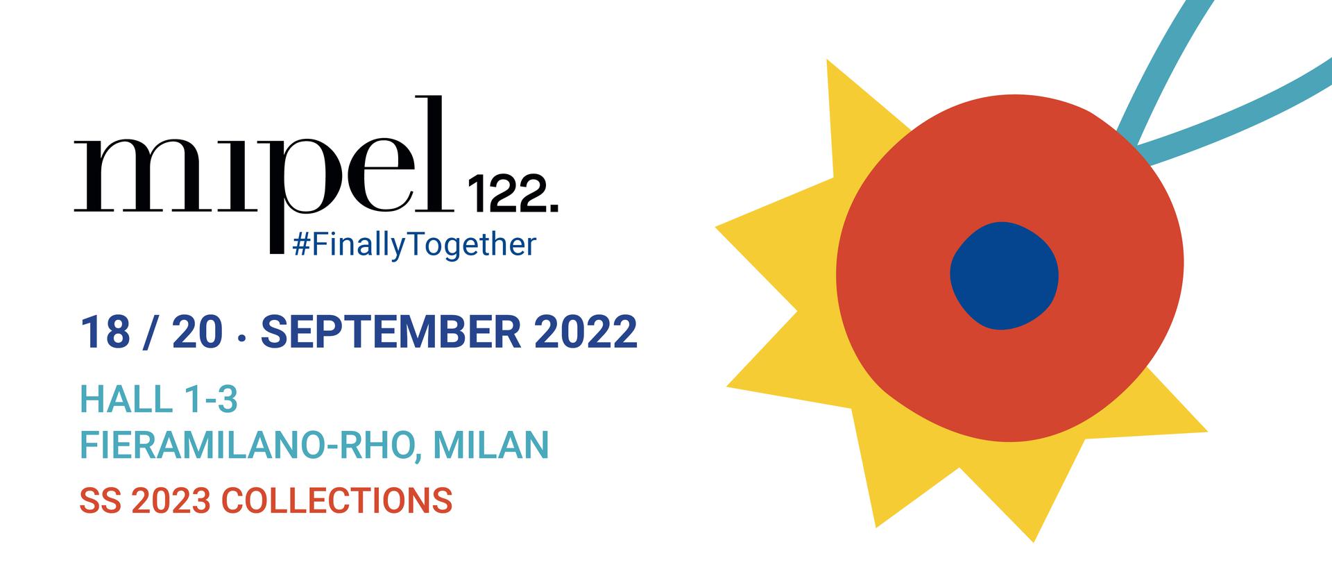 MIPEL122: 18/20 SEPTEMBER 2022 - FIERAMILANO  RHO - SS 2023 COLLECTIONS